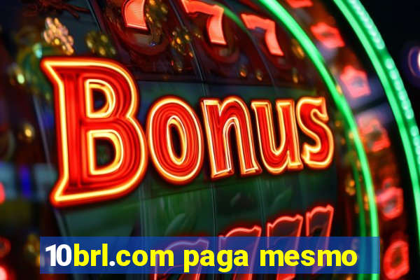 10brl.com paga mesmo